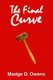 The Final Curve (Paperback): Madge D. Owens