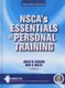 NSCA's Essentials of Personal Training (Hardcover, 2nd edition): Nsca -National Strength & Conditioning Association