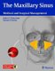 The Maxillary Sinus - Medical and Surgical Management (Hardcover): James A. Duncavage, Samuel S. Becker