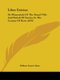 Liber Estriae - Or Memorials Of The Royal Ville And Parish Of Eastry, In The County Of Kent (1870) (Paperback): William Francis...