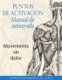 Puntos de Activacion: Manual de Autoayuda - Movimiento Sin Dolor (Spanish, Paperback): Donna Finando