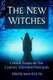 The New Witches - Critical Essays on 21st Century Television Portrayals (Paperback): Aaron K.H. Ho