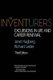 The Inventurers - Excursions In Life And Career Renewal, Third Edition (Paperback, 3rd ed.): Janet Hagberg, Richard Leider