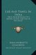 Life and Travel in India - Being Recollections of a Journey Before the Days of Railroads (Paperback): Anna Harriette Leonowens