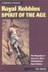 Royal Robbins: Spirit of the Age (Paperback): Pat Ament