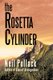 The Rosetta Cylinder (Paperback): Neil Pollack
