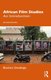 African Film Studies - An Introduction (Paperback, 2nd Edition): Boukary Sawadogo