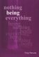 Nothing Being Everything - Dialogues From Meetings in Europe 2006/2007 (Paperback): Tony Parsons