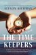 The Time Keepers - A Novel (Paperback): Alyson Richman