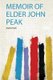 Memoir of Elder John Peak (Paperback): John Peak