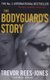 The Bodyguard's Story - Diana, the Crash, and the Sole Survivor (Paperback, New ed): Trevor Rees-Jones, Moira Johnston