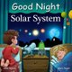 Good Night Solar System (Board book): Adam Gamble, Mark Jasper