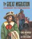 The Great Migration - Journey to the North (Paperback): Eloise Greenfield