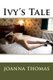 Ivy's Tale (Paperback): Joanna Thomas
