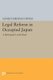 Legal Reform in Occupied Japan - A Participant Looks Back (Paperback): Alfred Christian Oppler