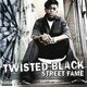 Twisted Black - Street Fame (CD): Twisted Black