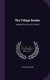 The Village Reader - Designed for the use of Schools (Hardcover): George Merriam