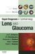 Lens and Glaucoma (Paperback): Joel S. Schuman, Viki Christopoulos, Deepinder K. Dhaliwal, Malik Y. Kahook, Robert J. Noecker