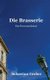 Die Brasserie - Ein Provencekrimi (German, Paperback): Sebastian Greber