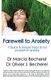 Farewell to Anxiety - 7 Quick & Simple Steps to rid yourself of anxiety! (Paperback): Olivier J. Becherel, Marcia Becherel