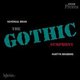 Various Artists - Havergal Brian: The Gothic Symphony (CD): Havergal Brian, Susan Gritton, Christine Rice, Peter  Auty,...