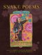 Snake Poems - An Aztec Invocation (Paperback, 2nd Revised edition): Francisco X. Alarcón