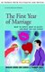 The First Year of Marriage - What to Expect, What to Accept, and What You Can Change (Paperback): Miriam Arond