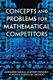Concepts and Problems for Mathematical Competitors (Paperback): Alexander Sarana, Anatolly Pogorui