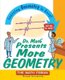 Dr. Math Presents More Geometry - Learning Geometry is Easy! Just Ask Dr. Math (Paperback): The Math Forum