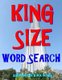 King Size Word Search - 133 Extra Large Print Entertaining Themed Puzzles (Paperback): Kalman Toth M. a. M. Phil