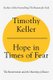 Hope in Times of Fear - The Resurrection and the Meaning of Easter (Paperback): Timothy Keller