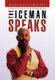 The Iceman Speaks (Paperback): Cheyenne Valentino Ph.D. Yakima