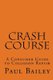 Crash Course - A Consumer Guide To Collision Repair (Paperback): Paul Bailey