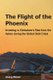 The Flight of the Phoenix - Investing in Zimbabwe's Rise from the Ashes during the Global Debt Crisis (Paperback): Joerg...