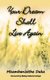 Your Dream Shall Live Again - Moving Beyond the Pain of Yesterday (Paperback): Mkambanizithe Daka