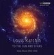 Various Artists - Louis Karchin: To the Sun and Stars (CD): Louis Karchin, Thomas Meglioranza, Mary Mackenzie, Eric Sedgwick,...