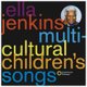 Ella Jenkins - Multicultural Children's Songs (CD): Ella Jenkins