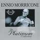 Ennio Morricone - The Platinum Collection (CD, Imported): Ennio Morricone
