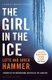 The Girl in the Ice (Paperback): Lotte Hammer, Soren Hammer