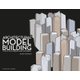 Architectural Model Building - Tools, Techniques & Materials (Paperback): Roark T. Congdon