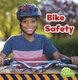 Bike Safety (Hardcover): Sarah L Schuette