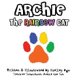 Archie the Rainbow Cat (Large print, Hardcover, Large type / large print edition): Shelley Aga