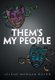 Them's My People (Hardcover): Jolene Morgan Boyer