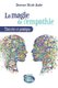 La magie de l'empathie - Theorie et pratique (French, Paperback): Nicole Audet