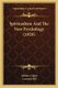 Spiritualism And The New Psychology (1920) (Paperback): Millais Culpin