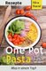 One Pot Pasta Rezepte - Schnell Einfach Lecker - Alles in Einem Topf (German, Paperback): Mira Brand