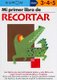 Mi Primer Libro De Recortar (Spanish, Paperback): Kumon