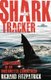 Shark Tracker - Confessions of an underwater cameraman (Paperback): Richard Fitzpatrick