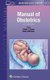 Manual of Obstetrics (Paperback, 9th edition): Arthur T. Evans, Emily Defranco