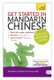 Get Started in Mandarin Chinese Absolute Beginner Course - (Book and audio support) (Paperback, New Ed): Elizabeth Scurfield,...
